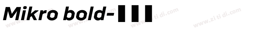 Mikro bold字体转换